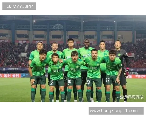 北京国安迎战墨尔本胜利赛事分析及推荐策略详解 北京国安迎战墨尔本胜利赛事分析及推荐策略详解