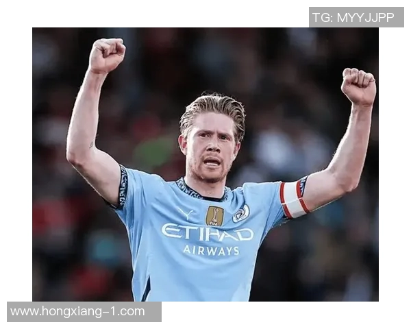 德布劳内：足球场上的魔术师如何引领曼城创造辉煌历史