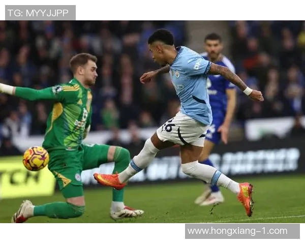 曼城与莱斯特城精彩对决回放全程回顾与赛后分析